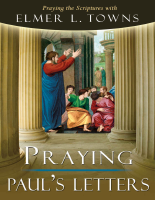 Praying_Pauls_Letters_Praying_the_Scriptures_Elmer_L_Towns_Z_Library.pdf